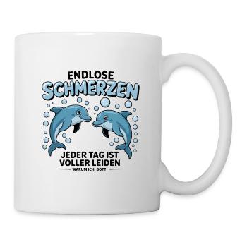 Endlose Schmerzn - Funny Deutsche Memes - Tasse - Weiß - Rechts