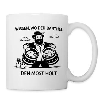 wissen wo der barthel den most holt - Tasse - Weiß - Rechts