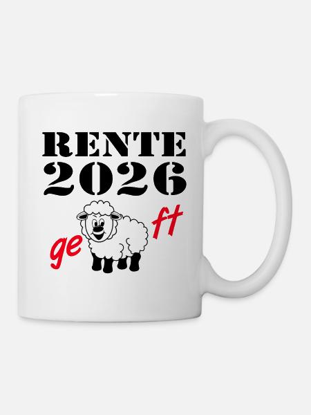 Rente 2026 , geschafft - Tasse - Weiß