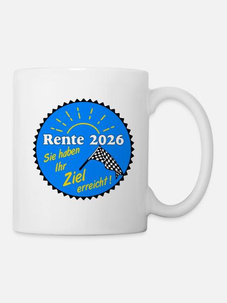 Rente 2026 , Ziel erreicht - Tasse - Weiß