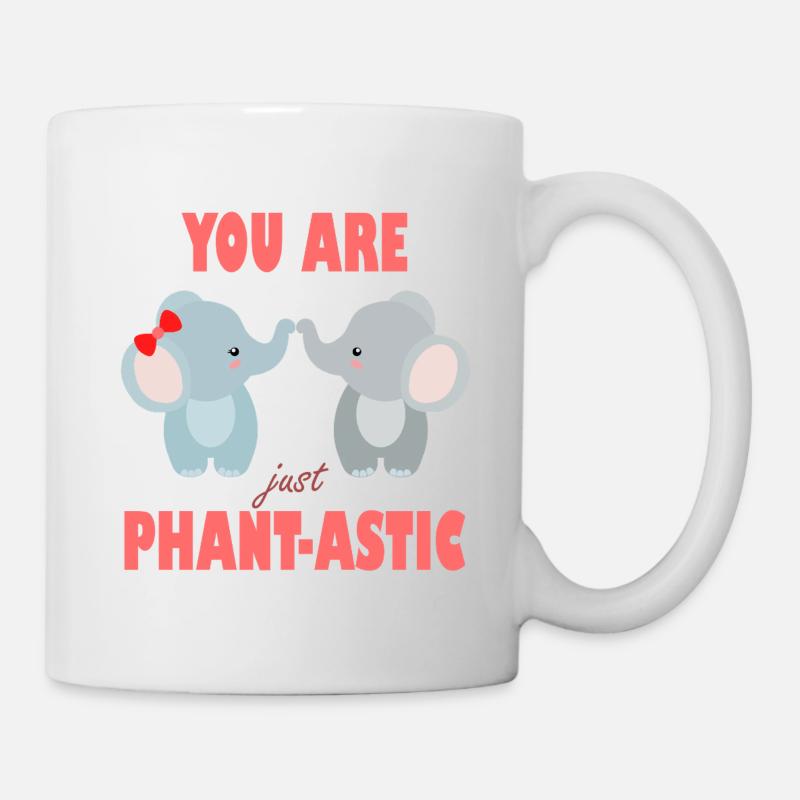 You Are Phant-astic Elephants - Mug - white