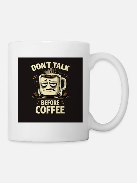 Don't talk before coffee - Mug - white
