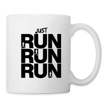 JUST RUN RUN RUN – GO! - Tasse - Weiß - Rechts