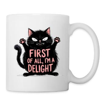 First of All I'm a Delight  - Mug - white - Right