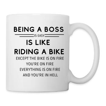 BEING A BO$$ IS LIKE RIDING A BIKE - Mug - white - Right