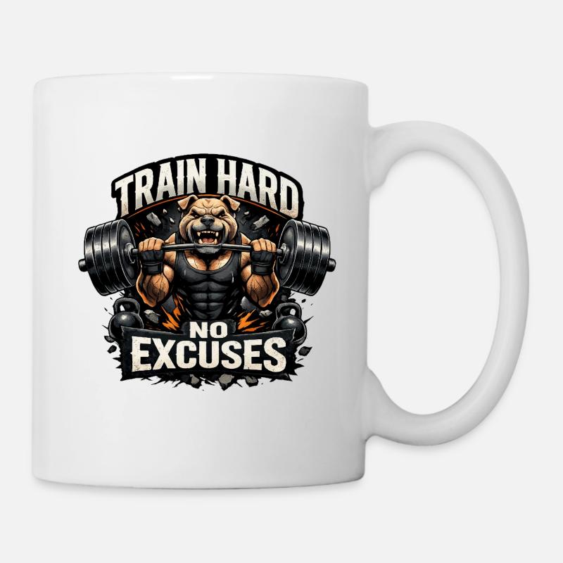 Train Hard Keine Ausreden - Tasse - Weiß