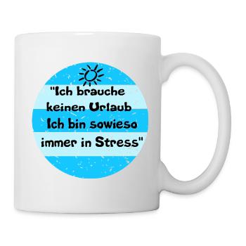 I don't need a vacation – stress look - Mug - white - Right