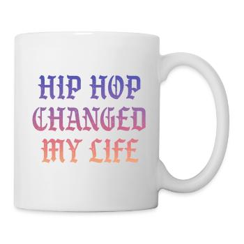 Hip Hop changed my Life - Mug - white - Right