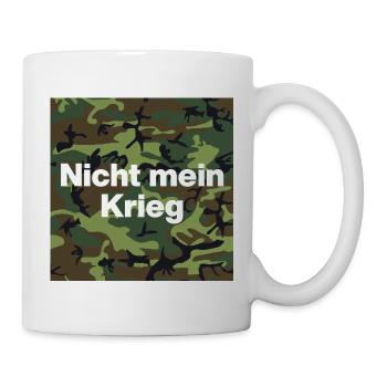 NOT MY WAR! NO CONSCIENTIOUS OBJECTOR - Mug - white - Right