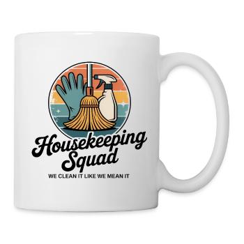 Lustiges Putzen Design - Tasse - Weiß - Rechts