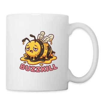 Don't Be A Buzzkill - Funny Bee Design - Mug - white - Right