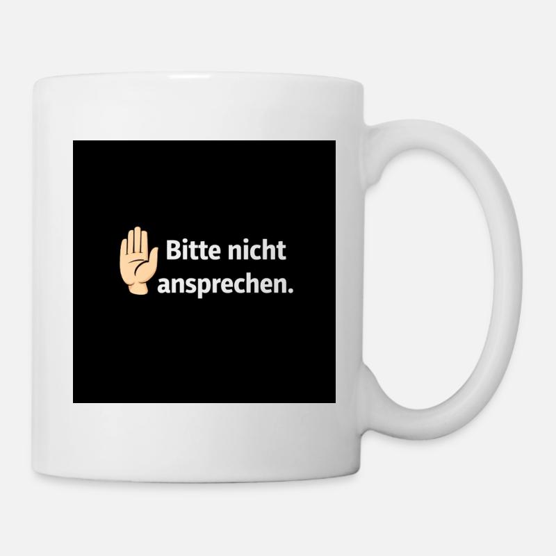 Bitte nicht ansprechen Grenzsignal - Tasse - Weiß