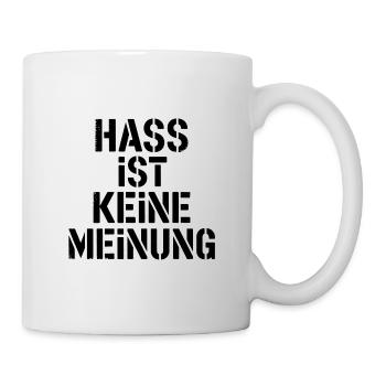 Hass ist keine Meinung - Antifa Tee - Tasse - Weiß - Rechts