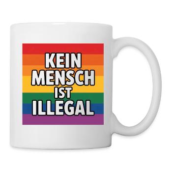 Kein Mensch ist Illegal - Gegen Rechts - Tasse - Weiß - Rechts