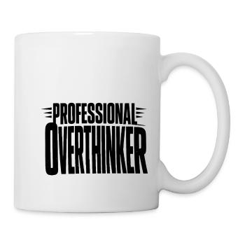 professional Overthinker Bold - Tasse - Weiß - Rechts