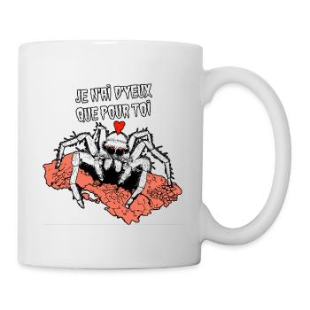 ICH HABE NUR AUGEN FÜR DICH! (Spinne) - Tasse - Weiß - Rechts