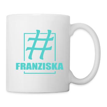 Franziska als Name - Tasse - Weiß - Rechts
