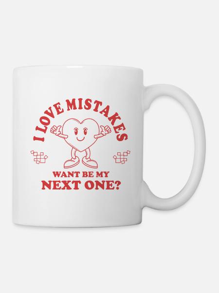 Love Mistakes – Lustiger Retro Anmachspruch - Tasse - Weiß