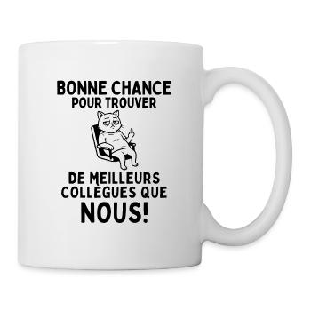Bonne chance à nos meilleurs collègues - Mug blanc - blanc - Droite