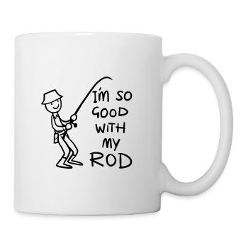 Fishing Angler Gifts. I'm good with my rod - funny - Mug - white - Right