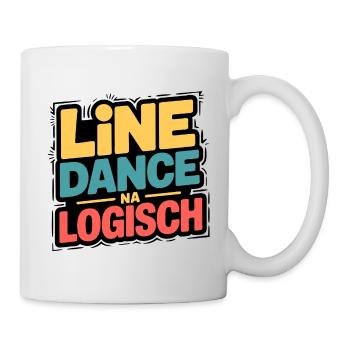 Line Dance Na Logisch - Tasse - Weiß - Rechts