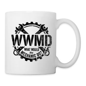 Was würde der Mechaniker tun Spaß Geschenk DIY fun - Tasse - Weiß - Rechts