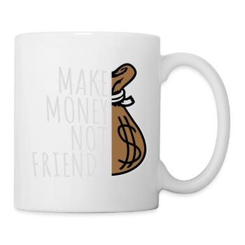 Make Money Not Friends Hustle Quote Saying Logo - Mug - white - Right