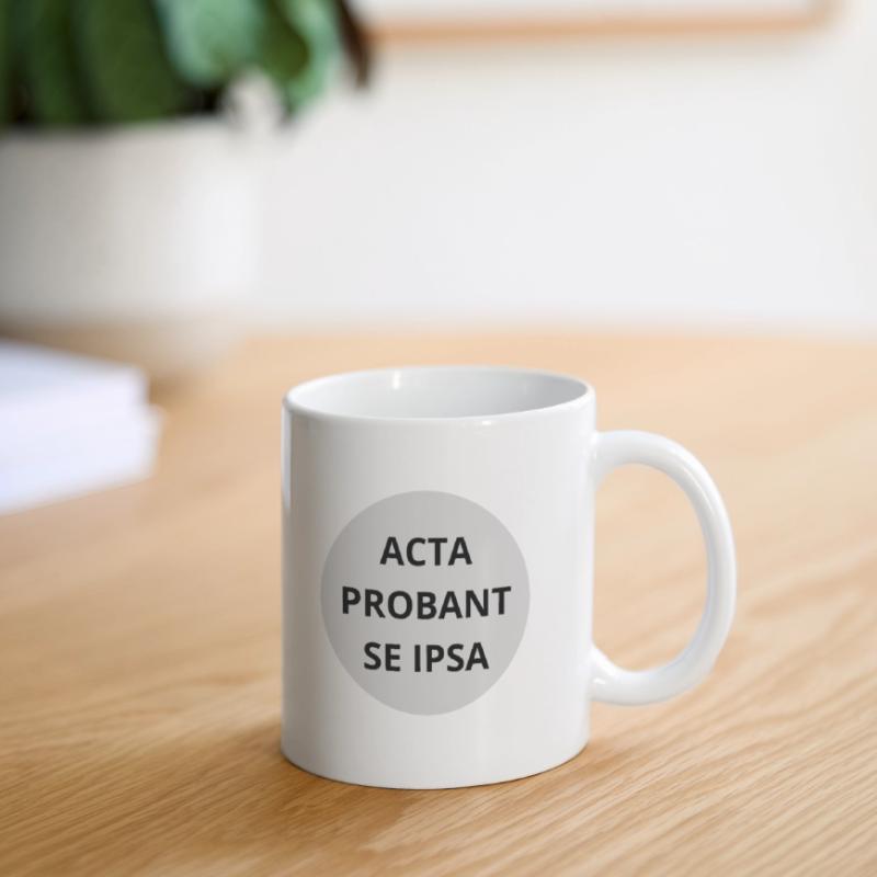 Acta probant se ipsa Tasse