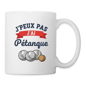 Ich kann nicht. Ich habe Pétanque gespielt. - Tasse - Weiß - Rechts