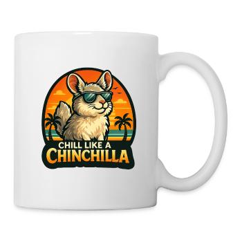 Chill wie ein Chinchilla - Tasse - Weiß - Rechts