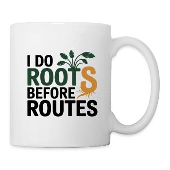 Heilpraktiker: Ich mache Wurzeln, bevor ich professionelle Routen werde - Tasse - Weiß - Rechts