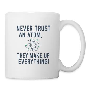 Never Trust An Atom Funny Science Physics Pun - Mug - white - Right