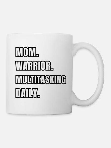 Mom Warrior Multitasking Daily - Mug - white