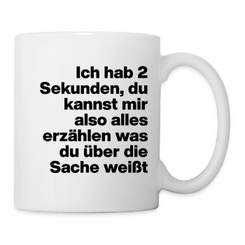 2 SECONDS, ARE YOU STUPID? SARCASM, NAUGHTY - Mug - white - Right