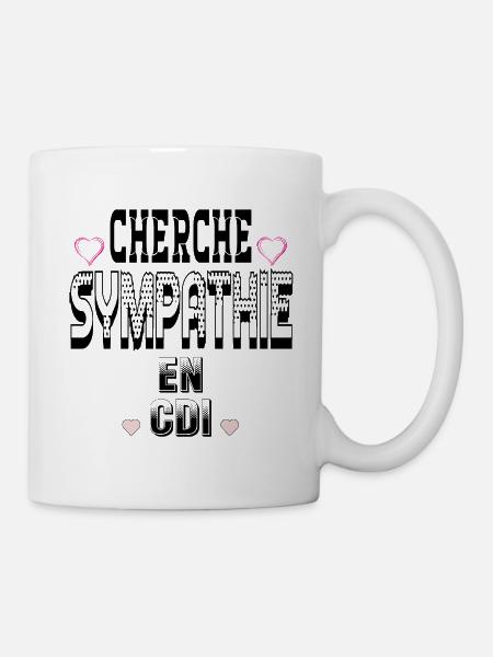 Ich suche Mitgefühl für einen unbefristeten Vertrag - Tasse - Weiß