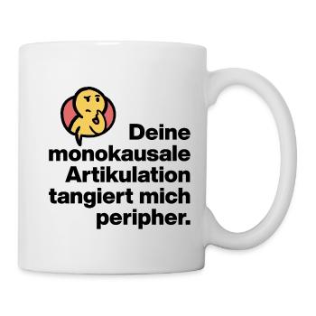 YOUR MONOCAUSAL ARTICULATION, STUPID SARCASM - Mug - white - Right