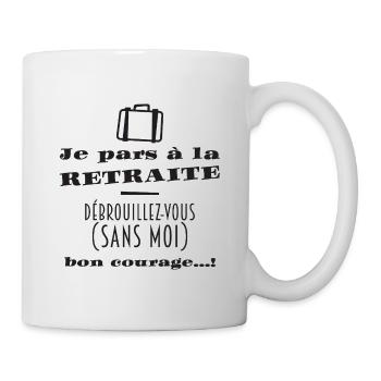 Bientôt la Retraite (texte noir) - Mug blanc - blanc - Droite