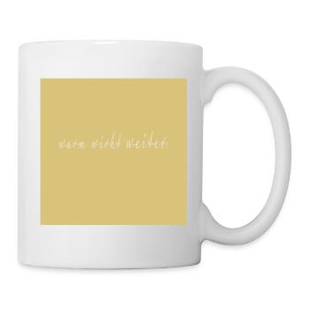 Warm Looks Continues Typography Poster Saying - Mug - white - Right