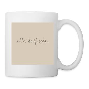 alles darf sein – Reduziertes Script Poster - Tasse - Weiß - Rechts
