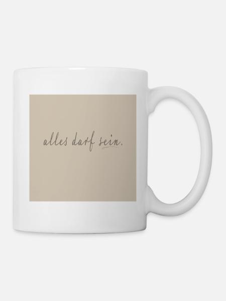 alles darf sein – Reduziertes Script Poster - Tasse - Weiß