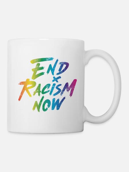 End Racism Now - Tasse - Weiß