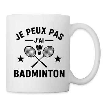 Je Peux Pas J'ai Badminton - Mug blanc - blanc - Droite