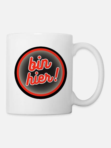 Bin Hier! Retro Badge Design - Tasse - Weiß