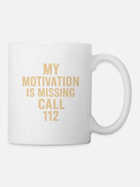 Motivation disappeared Call 112 - Mug - white