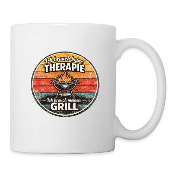 Therapie? Nein, Mein Grill - Tasse - Weiß - Rechts