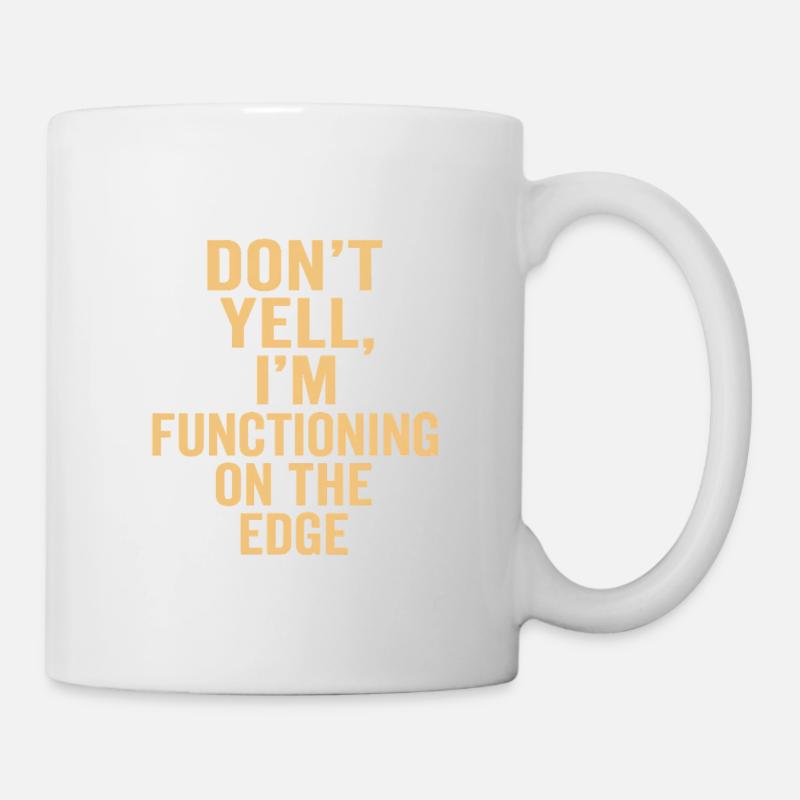 I function on the edge - Mug - white