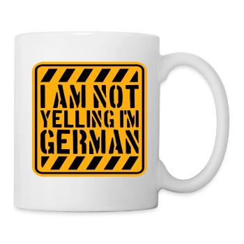 I Am Not Yelling I'm German Lustig Deutsch Spruch - Mug - white - Right