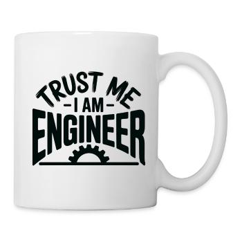 Glaub mir, ich bin ein Ingenieur, lustiges, professionelles Design - Tasse - Weiß - Rechts