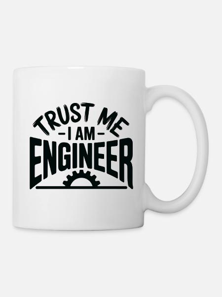 Trust Me I Am Engineer Funny Professional Design - Mug - white