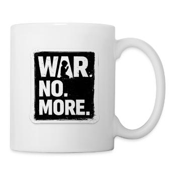 Krieg nicht mehr – Aufkleber: Frieden & Menschlichkeit - Tasse - Weiß - Rechts
